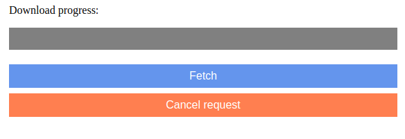 an image that shows a download progressbar, a button to start a fetch request and a button to cancel it